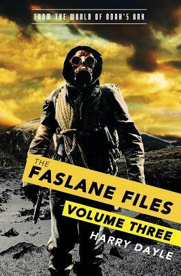 The Faslane Files: Volume Three by Harry Dayle