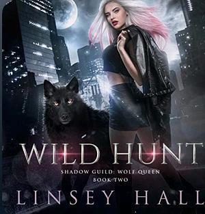 Wild Hunt by Linsey Hall