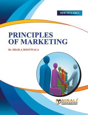 Pinciples of Marketing by Shaila Bootwala