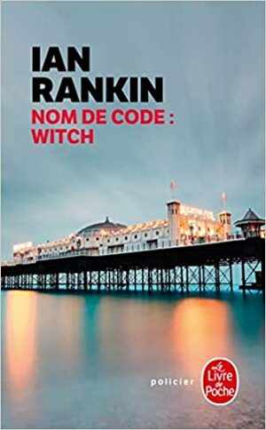 Nom de Code Witch by Jack Harvey, Ian Rankin