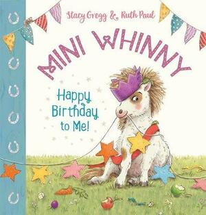 Happy Birthday to Me! (Mini Whinny, #1) by Stacy Gregg