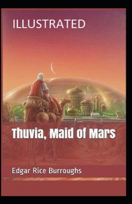 Thuvia, Maid of Mars Illustrated by Edgar Rice Burroughs