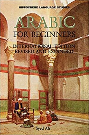 Arabic for Beginners by Syed Ali