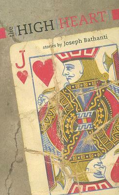 The High Heart by Joseph Bathanti