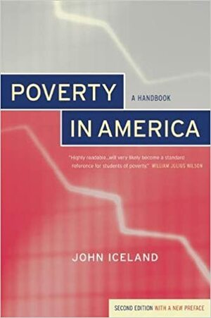 Poverty in America: A Handbook by John Iceland