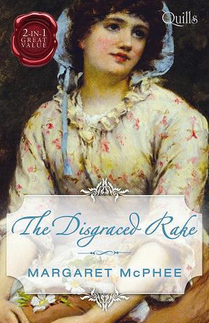 Quills - The Disgraced Rake/The Gentleman Rogue/The Lost Gentl by Margaret McPhee