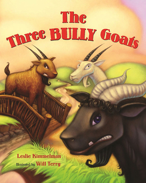 The Three Bully Goats by Leslie Kimmelman