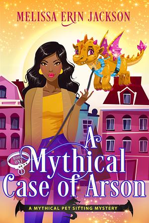 A Mythical Case of Arson by Melissa Erin Jackson