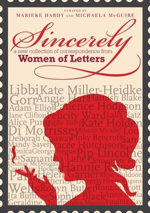 Sincerely by Michaela McGuire, Marieke Hardy, Justin Heazlewood