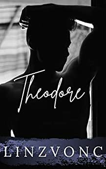 Theodore AMAZON & KINDLE 2021 EDITION by Linzvonc