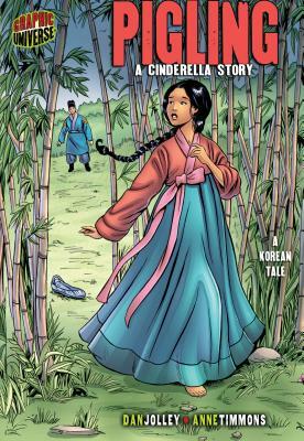 Pigling: A Cinderella Story [a Korean Tale] by Dan Jolley