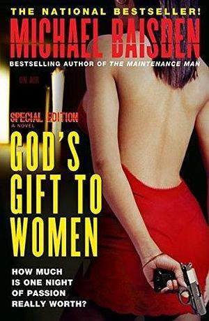 God's Gift To Women by Michael Baisden, Michael Baisden