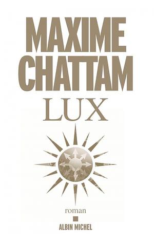 Lux by Maxime Chattam