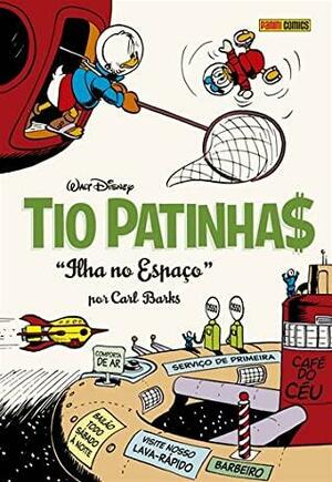 Tio Patinhas: A Ilha no Espaço by Carl Barks