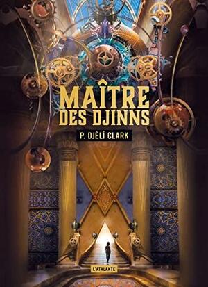 Maître des djinns by P. Djèlí Clark