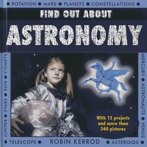 Find Out about Astronomy by Robin Kerrod
