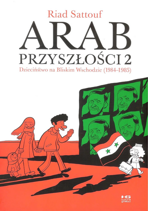 Arab przyszłości, Tom 2: Dzieciństwo na Bliskim Wschodzie by Riad Sattouf