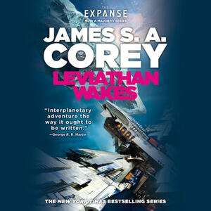 Leviathan Wakes by James S.A. Corey