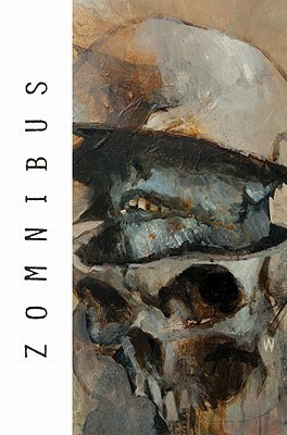 Zomnibus, Volume 1 by Sulaco Studios, Yair Herrera, Shane McCarthy, Ashley Wood, Chris Bolton, Chris Ryall, El Torres