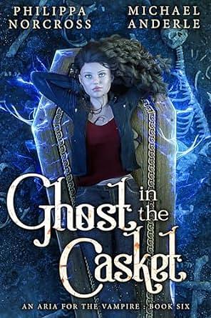 Ghost in the Casket by Philippa Norcross