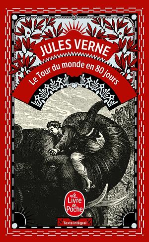 Le Tour Du Monde En 80 Jours by Jules Verne