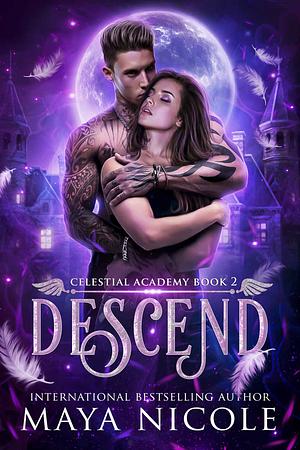 Descend by Maya Nicole