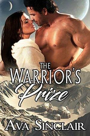 The Warrior's Prize by Ava Sinclair