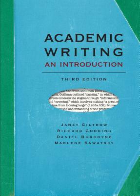 Academic Writing: An Introduction - Third Edition by Janet Giltrow, Richard Gooding, Daniel Burgoyne