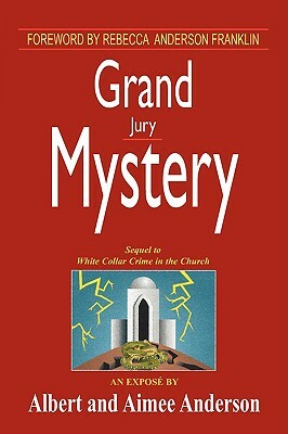 Grand Jury Mystery by Albert Anderson