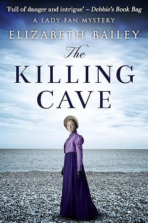 The Killing Cave by Elizabeth Bailey