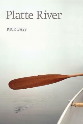 Platte River by Rick Bass