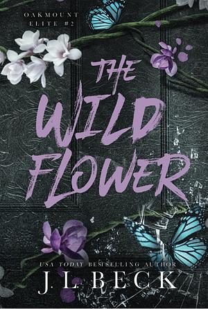 The Wildflower by J.L. Beck