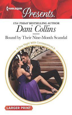 Bound by Their Nine-Month Scandal by Dani Collins