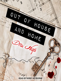 Out of House and Home by Drew Hayes