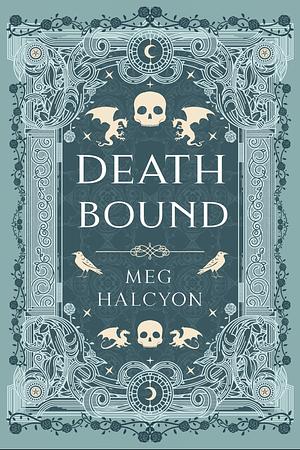 Death Bound by Meg Halcyon