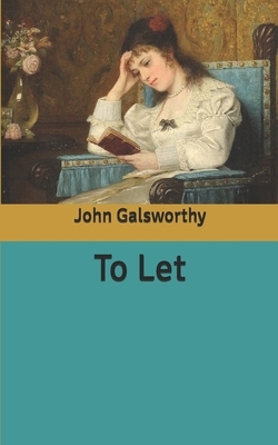 To Let by John Galsworthy