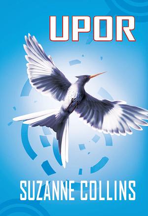 Upor by Suzanne Collins