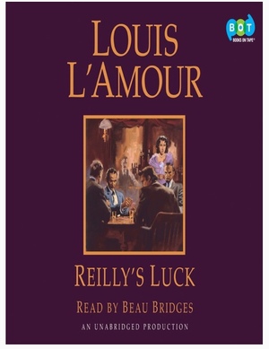 Reilly's Luck by Louis L'Amour