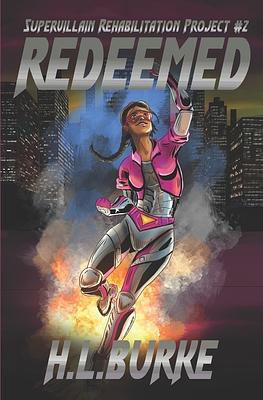 Redeemed by H.L. Burke