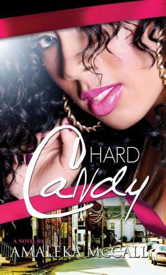 Hard Candy by Amaleka McCall