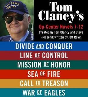 Divide and Conquer / Line of Control / Mission of Honor / Sea of Fire / Call to Treason / War of Eagles by Steve Pieczenik, Tom Clancy, Jeff Rovin