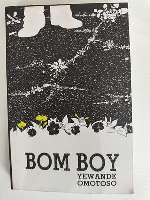 Bom Boy by Yewande Omotoso