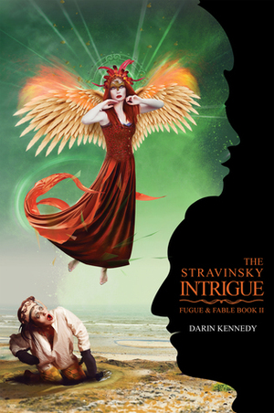 The Stravinsky Intrigue by Darin Kennedy