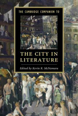 The Cambridge Companion to the City in Literature by 
