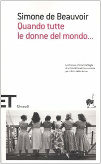 Quando tutte le donne del mondo... by Fernande Gontier, Simone de Beauvoir, Claude Francis