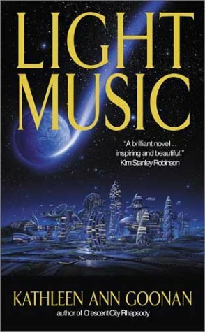 Light Music by Kathleen Ann Goonan