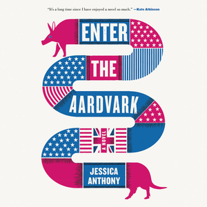 Enter the Aardvark by Jessica Anthony