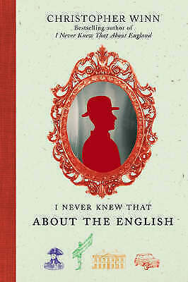 I Never Knew That About the English by Christopher Winn