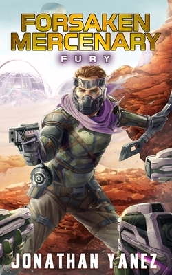 Fury: A Near Future Thriller by Jonathan Yanez