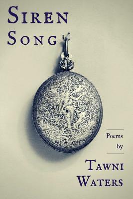 Siren Song by Tawni Waters